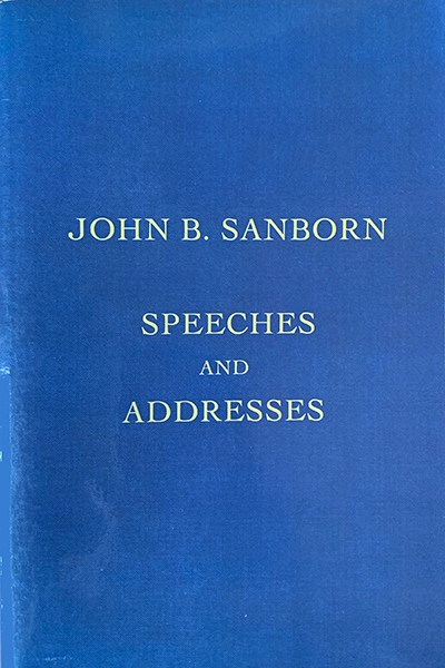 John B Sanborn Speeches Hard Cover